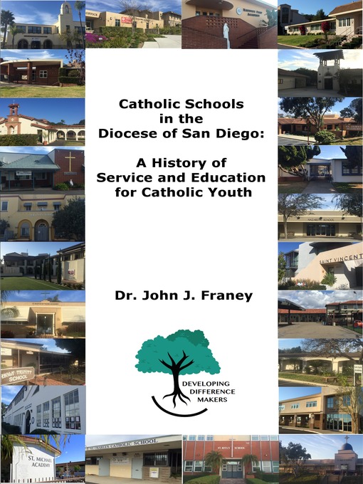 Title details for Catholic Schools in the Diocese of San Diego by John Franey - Available